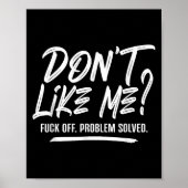 Poster Don't Like Me For Off Problem Solved, Funny Meme Q (Devant)