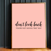 Poster Don't Look Back | Uplifting Peachy Pink