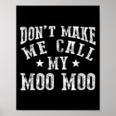 Poster Don't Make Me Call My Moo Moo Grandma Funny Granhi (Devant)