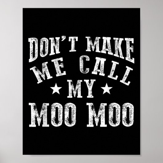 Poster Don't Make Me Call My Moo Moo Grandma Funny Granhi (Devant)