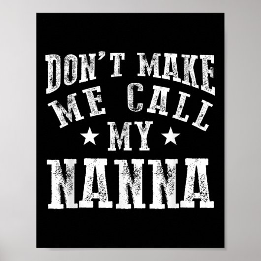 Poster Don't Make Me Call My N Grandma Funny Granhild  (Devant)