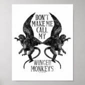 Poster Dont Make Me Call My Winged Monkeys  (Devant)