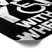 Poster Don't Make Me Run Over You With My Wheelchair Funn (Coin)