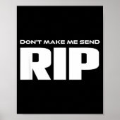 Poster Don't Make Me Send Rip Funny Costume  (Devant)