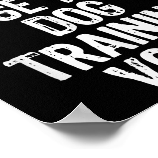 Poster Don't Make Me Use My Dog Training Voice Trainer Fu (Coin)