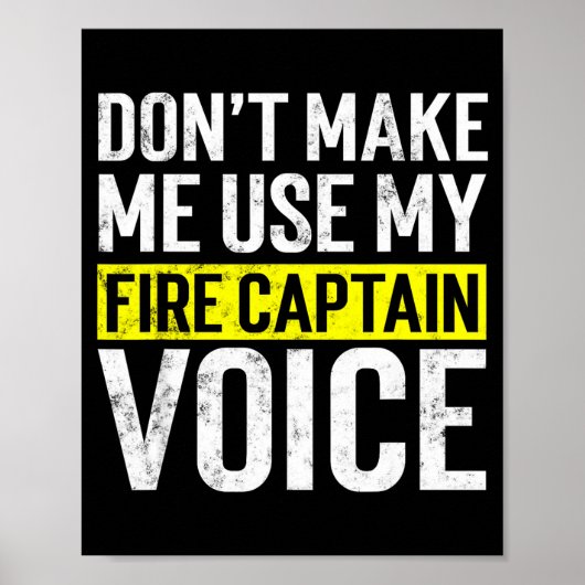 Poster Don't Make Me Use My Firefighter Fire Captain Chie (Devant)