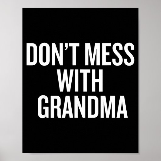 Poster Dont Mess With Grandma  (Devant)