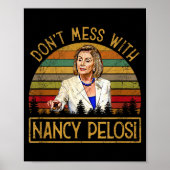 Poster Don't Mess With Nancy Pelosi  (Devant)