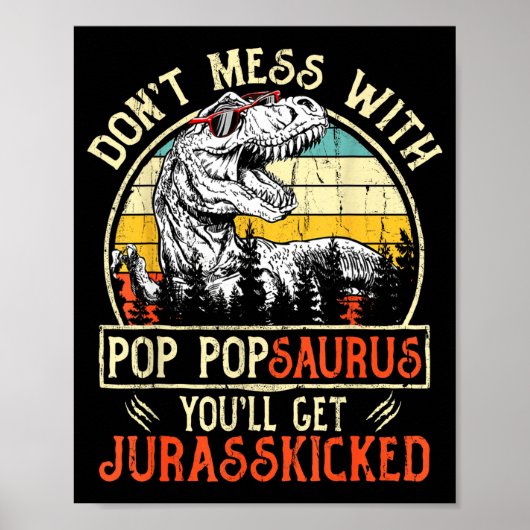 Poster Don't Mess With P Psaurus You'll Get Jurkicked  (Devant)