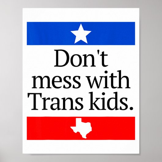 Poster Don't Mess With Trans Kids Shirt Don't Mess With T (Devant)