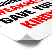 Poster Dont Mistake My Kindness For Weakness  (Coin)