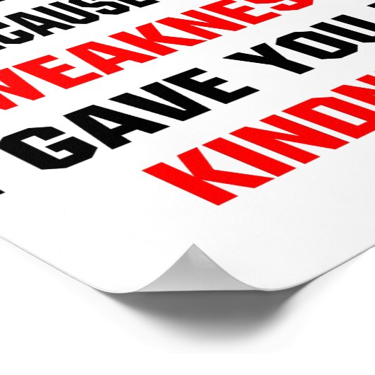 Poster Dont Mistake My Kindness For Weakness  (Coin)