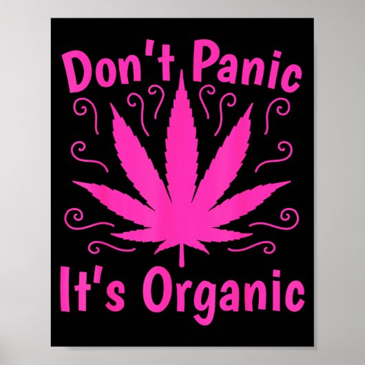 Poster Don't Panic It's Organic Marijuan Weed T Leaf Ston (Devant)