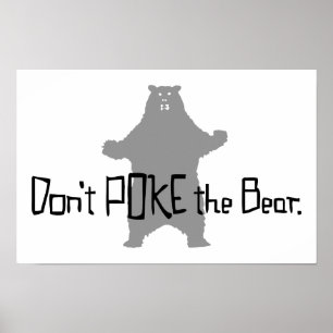 Poster Don't Poke the BEAR