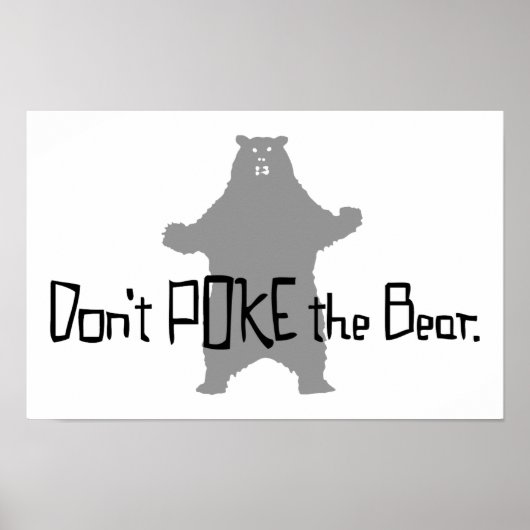 Poster Don't Poke the BEAR (Devant)