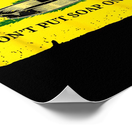 Poster Don't Put Soap On Me  (Coin)