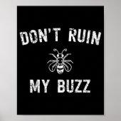 Poster Don't Ruin My Buzz  (Devant)