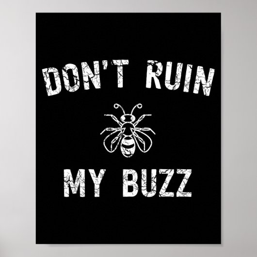 Poster Don't Ruin My Buzz (Devant)
