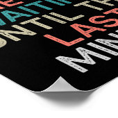 Poster Don't Rush Me I'm Waiting Until The Last Minute Gi (Coin)