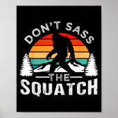 Poster Don't S The Squatch Bigfoot  (Devant)