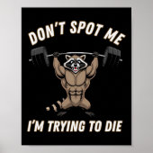 Poster Dont Spot1 I Tryingto Die Bodybuilding  (Devant)
