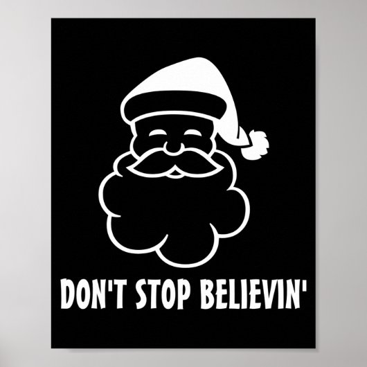 Poster Dont Stop Believin Funny Santa Claus (Devant)