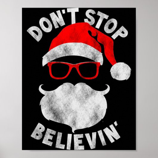 Poster Don't Stop Believing Shades Santa Christmas Tee Lo (Devant)