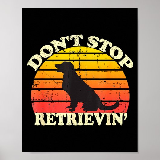 Poster Don't Stop Retrieving Retro Golden Retriever Mom D (Devant)