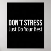 Poster Don't Stress - Just Do Your -  (Devant)