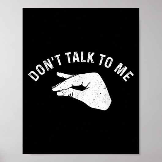 Poster Don't Talk To Me I'll Hurt Your Feelings Funny Sar (Devant)