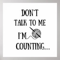 Don't talk to me I'm counting funny crochet