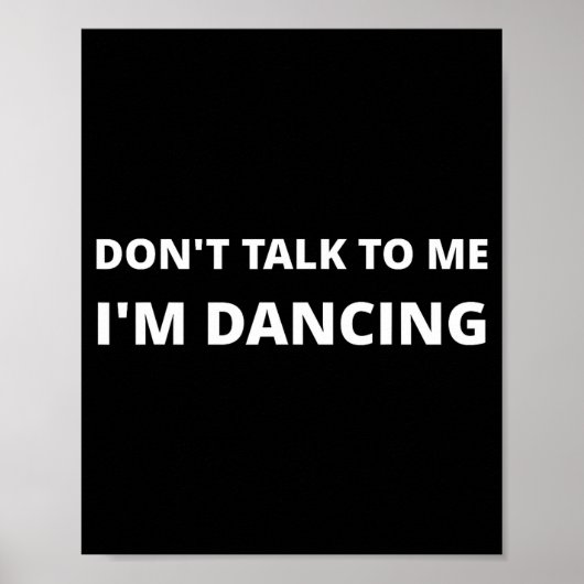 Poster Don't Talk To Me, I'm Dancing, Funny Rave  (Devant)