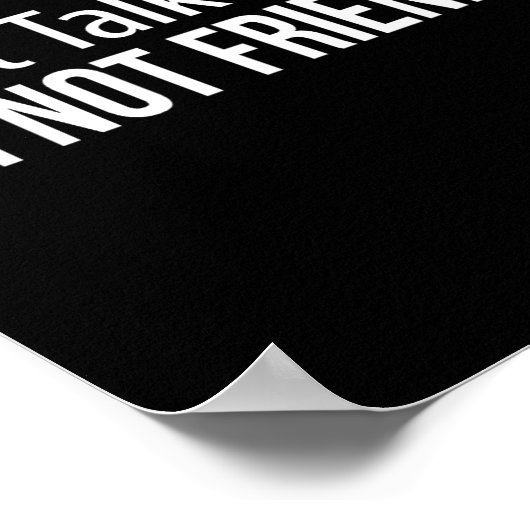 Poster Don't Talk To Me - I'm Not Friendly -  (Coin)