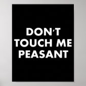 Poster Don't Touch Me Peasant  (Devant)
