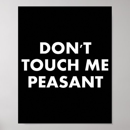 Poster Don't Touch Me Peasant  (Devant)