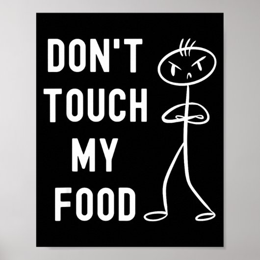 Poster Don't Touch My Food Funny Joke  (Devant)
