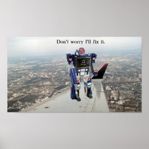 Poster Don't worry I'll fix it.