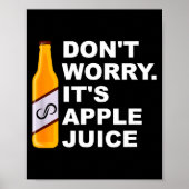 Poster Don't Worry It's Juice Apparel  (Devant)