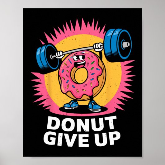 Poster Donut de bodybuilder Ne pas abandonner Humour Gym (Devant)