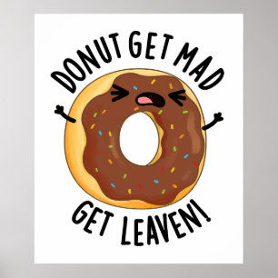 Poster Donut Get Mad Get Leaven Drôle Donut Pun