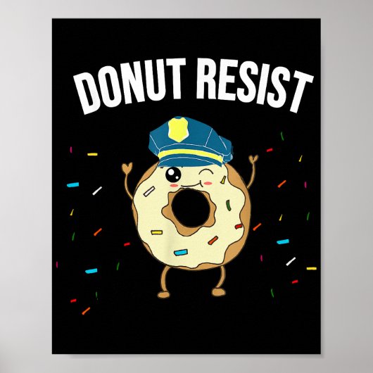 Poster Donut Résistez À Mème Drôle Officier De Police Sou (Devant)