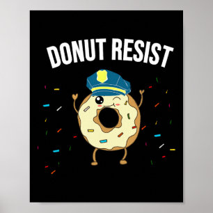 Poster Donut Résistez À Mème Drôle Officier De Police Sou