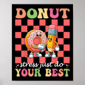 Poster Donut Stress Faites simplement votre meilleur jour (Devant)