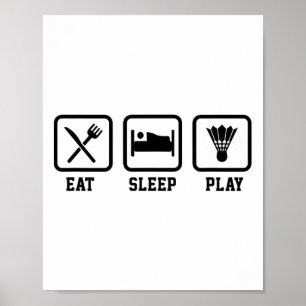 Poster Dormir Manger Jouer Badminton Joueur Navette Sport