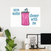 Poster Douche avec moi - Économisez de l'eau (Bureau à domicile)