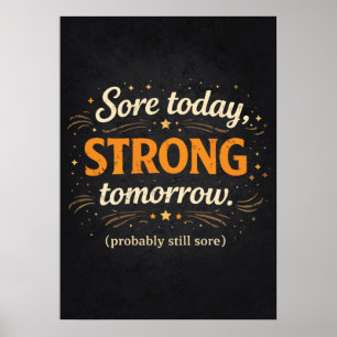 Poster Douleur Aujourd'hui Fort Demain, Drôle de Motivati