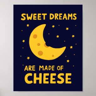 Poster Doux Rêves Sont Fait de Fromage Fantaisie de Nuit