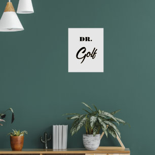 Poster Dr Golf Funny Design pour les amateurs de golf