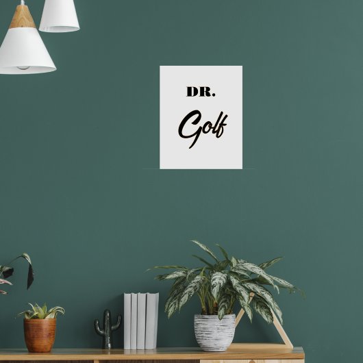 Poster Dr Golf Funny Design pour les amateurs de golf (Salon 1)