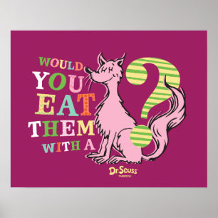 Poster Dr. Seuss Les mangeriez-vous avec un renard ?